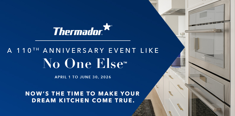 THERMADOR’S SPRING 110TH ANNIVERSARY EVENT LIKE NO ONE ELSE