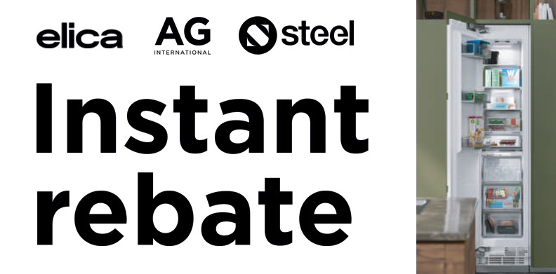 INSTANT REBATE WITH ELICA, AG AND STEEL