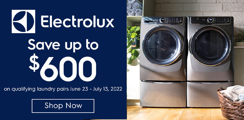 SAVE UP TO $600 ON ELECTROLUX LAUNDRY PAIRS