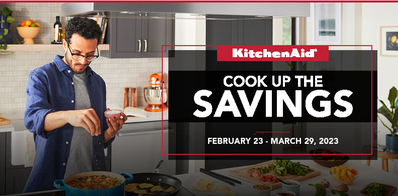 KITCHENAID® COOK UP THE SAVINGS