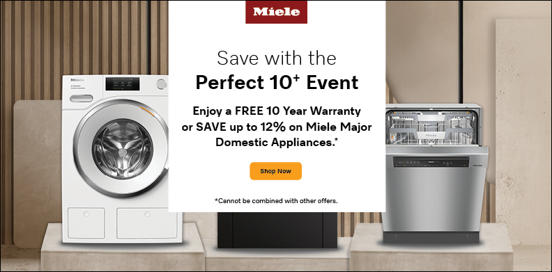 MIELE SAVE WITH THE PERFECT 10+ EVENT