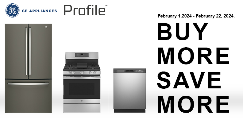 GE BUY MORE SAVE MORE PROMO FEB 1ST - 22ND 2024