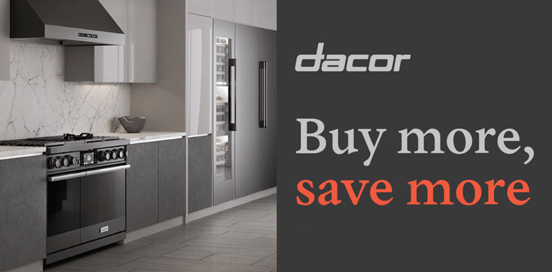 DACOR BUY MORE, SAVE MORE IN-STORE PROMO