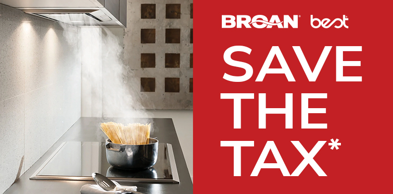 Save The Tax On BROAN & BEST
